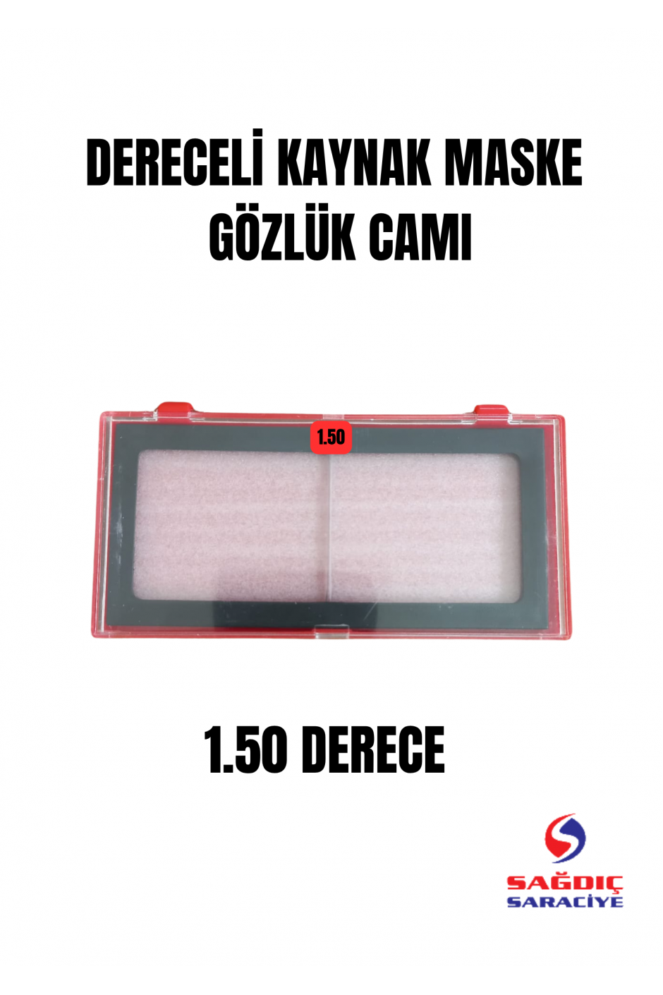 Sağdıç Saraciye Dereceli Gözlük Kaynak Maske Camı