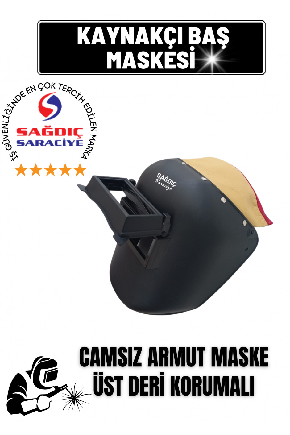 Sağdıç Saraciye Kaynakçı Armut Tip Baş Kaynak Maskesi Camsız Üst Deri Korumalı